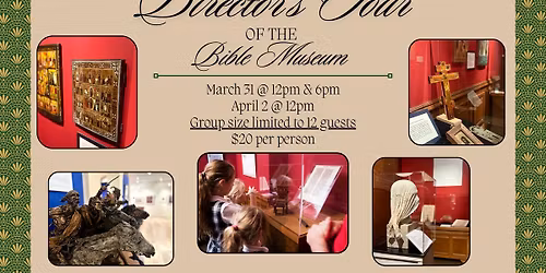 Director's Tour of the Bible Museum