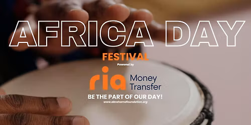 Africa Day Festival Powered by Ria