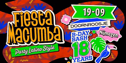Fiesta Macumba B-Day Bash \ud83c\udf82 Doornroosje Nijmegen 