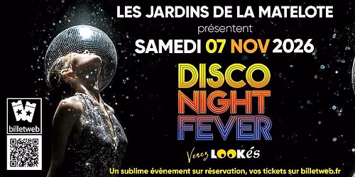 DISCO NIGHT FEVER - Les jardins de la Matelote