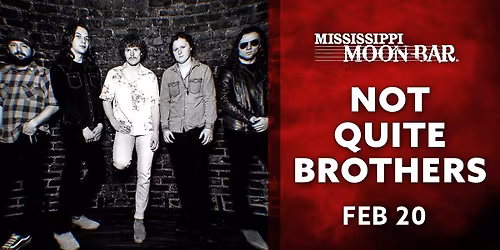 Not Quite Brothers @ Mississippi Moon Bar