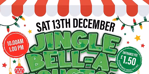 Jingle Bell-a-houston Christmas Market - Sat 13th December 2025