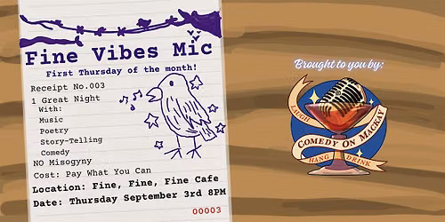 Fine Vibes Mic | Open Mic for Comedy, Music, Poetry & Storytelling