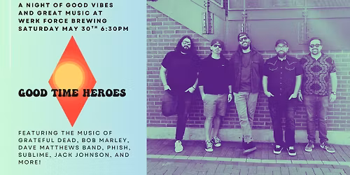 Good Time Heroes live at Werk Force Brewing in Plainfield!