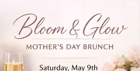 Bloom & Glow Mother\u2019s Day Spa Event 
