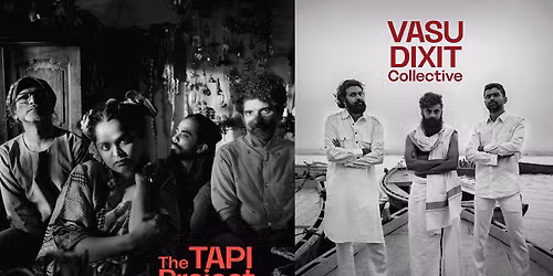 The Humming Tree Presents The Tapi Project & Vasu Dixit Collective