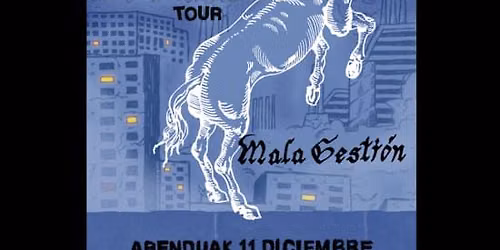Mala Gesti\u00f3n en Stage Live, Bilbao 2026