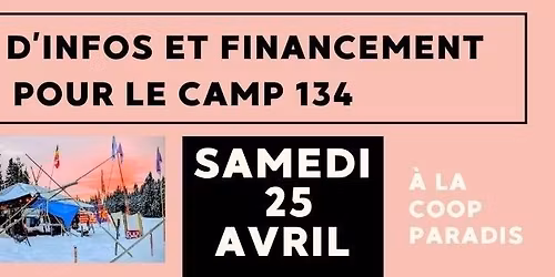 \ud83e\uded0 Soir\u00e9e d'infos et financement \/\/ Camp 134 \/\/ \u26fa \ud83e\udece \ud83c\udf32