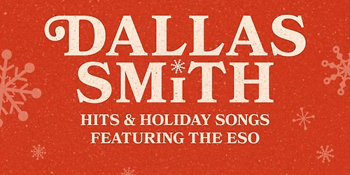 Edmonton Symphony Orchestra: Dallas Smith Hits & Holiday Songs