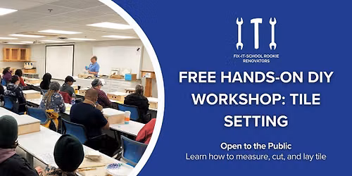 FREE Hands-On DIY Workshop: Tile Setting