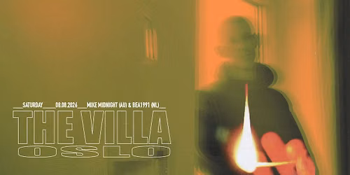 Mike Midnight (AU) & Bea1991 (NL) \/ DJ Set ) + Slem (Live), EMACS, Kenmeth  +++ \/ THE VILLA