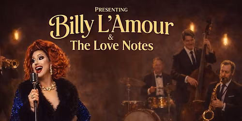 Billy L'Amour & The Love Notes (Tickets Include Dinner)