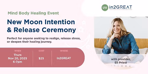 New Moon Intention & Release Ceremony