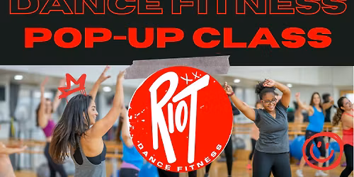RIOT Dance Fitness Pop-up Class