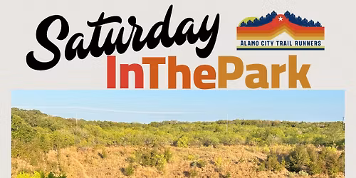 SaturdayInThePark @ Purgatory Trails, San Marcos