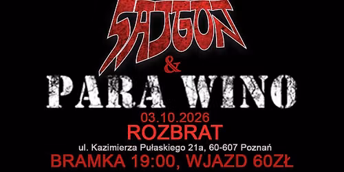 Koncert SAJGON i PARA WINO - ROZBRAT Pozna\u0144