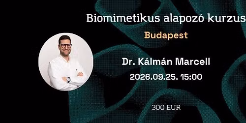 Biomimetikus alapoz\u00f3 kurzus - Dr. K\u00e1lm\u00e1n Marcell