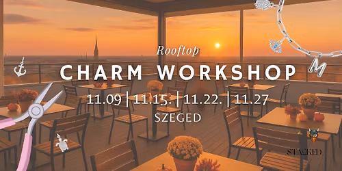 Rooftop Charm Workshop \ud83c\udf07\u2728 11.09 | 11.15. | 11.22. | 11.27