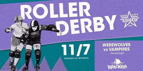ROLLER DERBY: Vampires vs. Werewolves