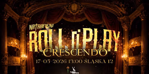 Roll n' Play: Crescendo - Spotkanie RPG