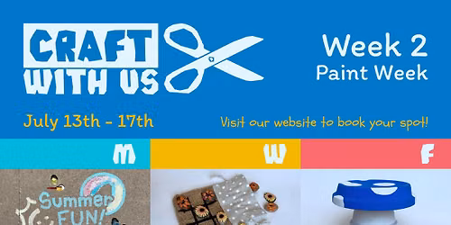 Craft with Us - Paint Week (Week 2)