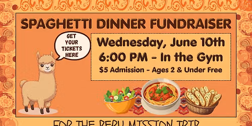 Spaghetti Dinner Fundraiser for Peru Mission Trip