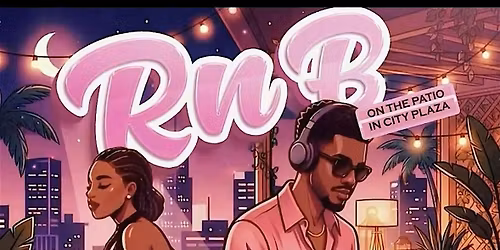 R&B On The Patio In City Plaza