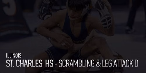 St. Charles (IL) - Scrambling & Leg Attack Defense