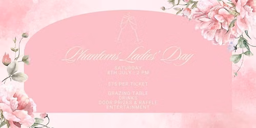 Phantoms Ladies\u2019 Day 