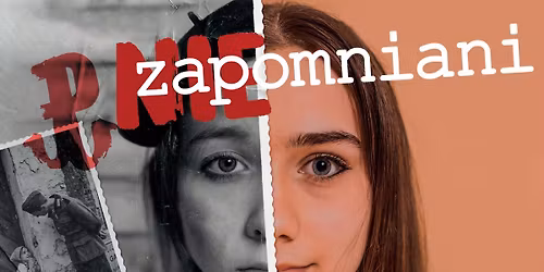 \u201eNie-zapomniani\u201d | musical inspirowany lokaln\u0105 histori\u0105
