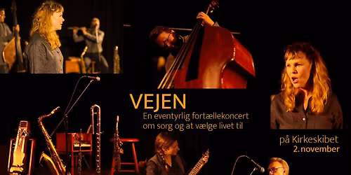 Vejen - en eventyrlig fort\u00e6llekoncert