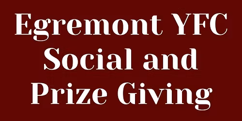 Egremont YFC Social and Prize giving 