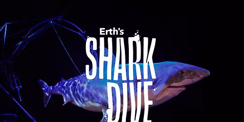 Erth\u2019s Shark Dive: Live on Stage