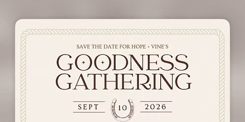 Goodness Gathering 2026