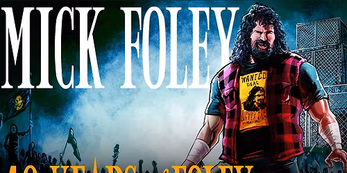 Mick Foley - San Jose