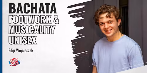 Footwork & Musicality Unisex P-open z Filipem - kurs regularny od 05.12
