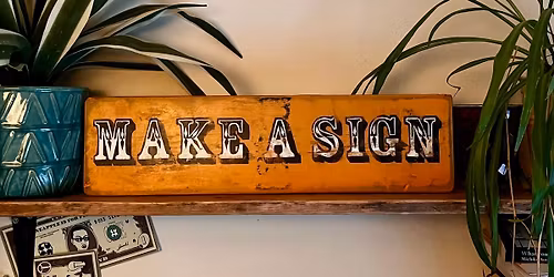 Make a Bespoke Sign  Workshop \u2013 Presented by Argent & Sable