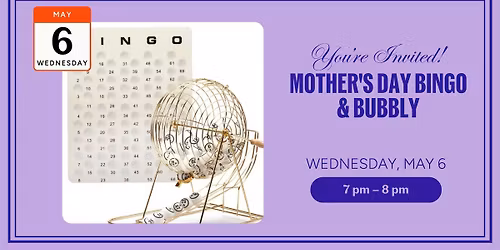 Mother's Day Bingo & Bubbly