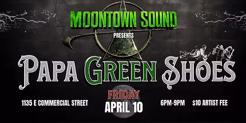 Papa Green Shoes @ MoonTown Sound