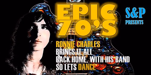 EPIC 70\u2019s \u201c Ronnie Charles & Band Live @ Dutch Club 