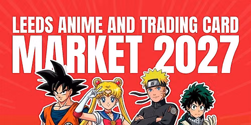 Leeds anime and trading card market