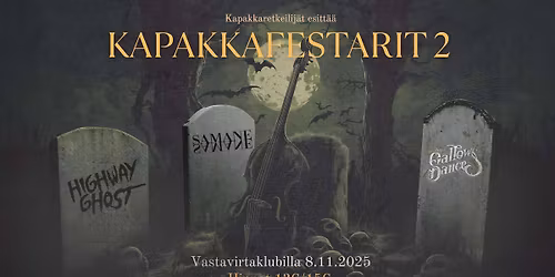 Kapakkafestarit 2 : Gallows Dance, \u0160amane, Highway Ghost