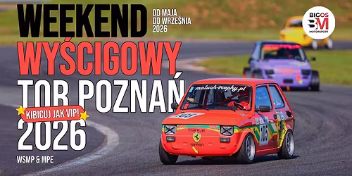 WEEKEND WYCIGOWY NA TORZE POZNA\u0143 2026
