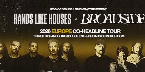 Hands Like Houses + Broadside in Vienna