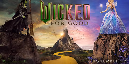 Wicked: For Good - Premium Early Access Screening