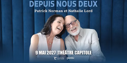 Depuis nous deux | Th\u00e9\u00e2tre Capitole