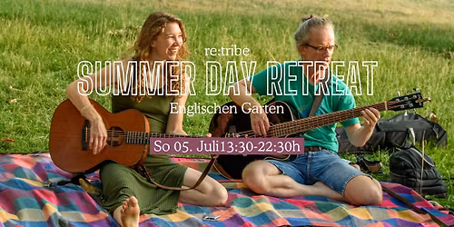 Summer Day Retreat \u2013 re:tribe Sommerfest
