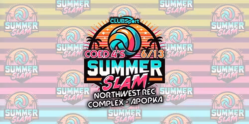 2026 Summer Slam Coed 4's Volleyball Tournament