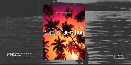 RnBae-cation : A Tropical R&B Experience Season 2: Ep2