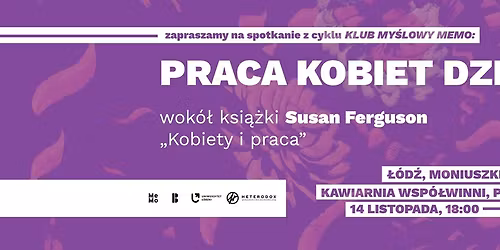 Klub My\u015blowy MeMo: \u201ePraca kobiet dzi\u015b - wok\u00f3\u0142 ksi\u0105\u017cki Susan Ferguson Kobiety i praca